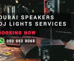 Dubai Speakers & DJ Lights Rental Services