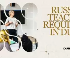 Russian Teacher Required in Dubai