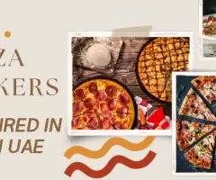 Pizza Makers Required in Dubai