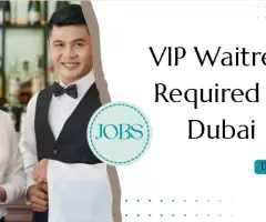 VIP Waitress Required in Dubai