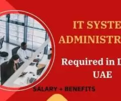 IT Systems Administrator Required in Dubai