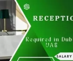 Receptionist Required in Dubai