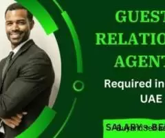 Guest Relations Agent Required in Dubai -