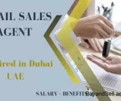 Retail Sales Agent Required in Dubai