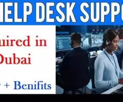 Information Technology Help Desk Support Required in Dubai