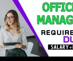 Office Manager Required in Dubai
