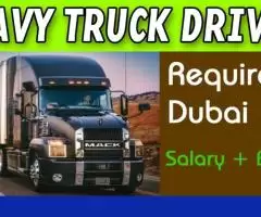 Heavy Truck Driver Required in Dubai -