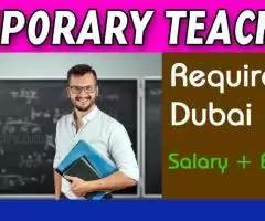 Temporary Teacher Required in Dubai